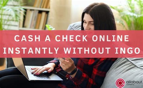 Go to a check-cashing store as a last resort. . Cash a check online instantly without ingo